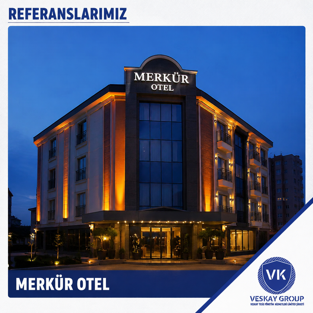 MERKÜR OTEL - Veskay Group referans