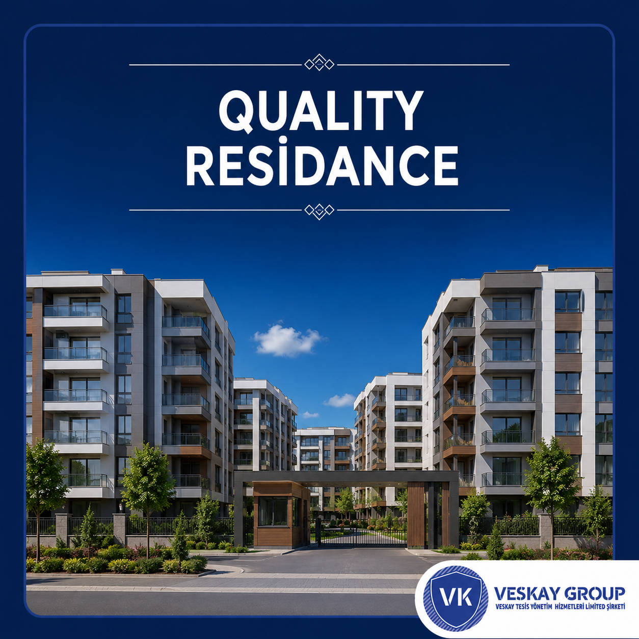 QUALİTY RESİDANCE - Veskay Group referans