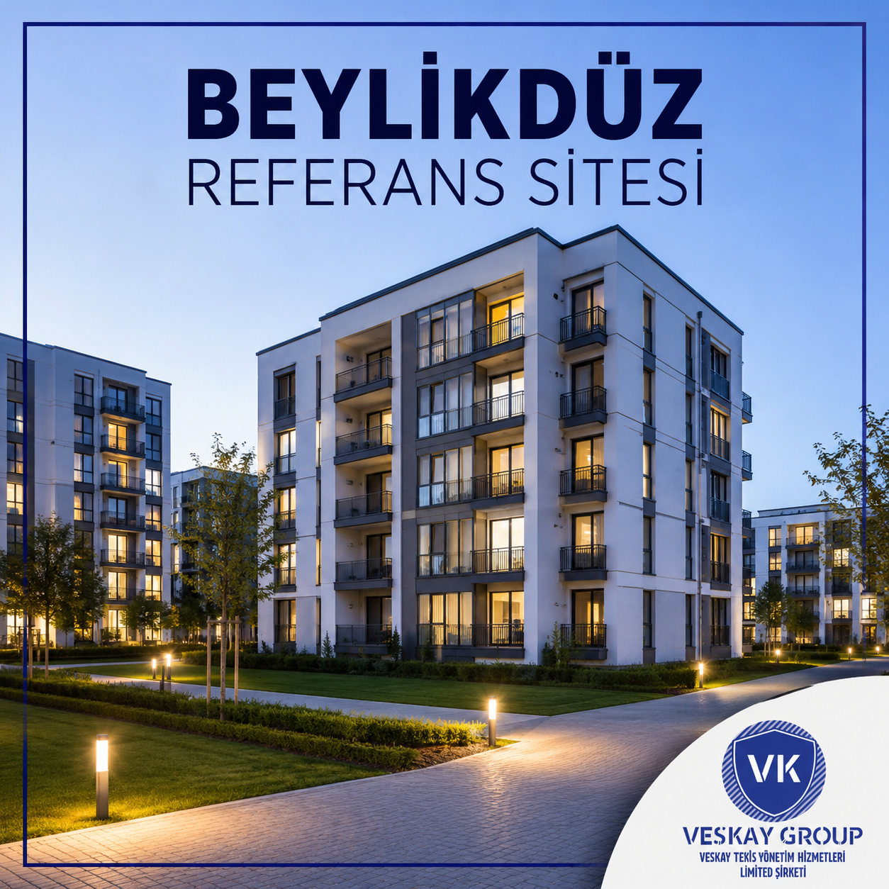 BEYLİKDÜZ REFERANS SİTESİ - Veskay Group referans