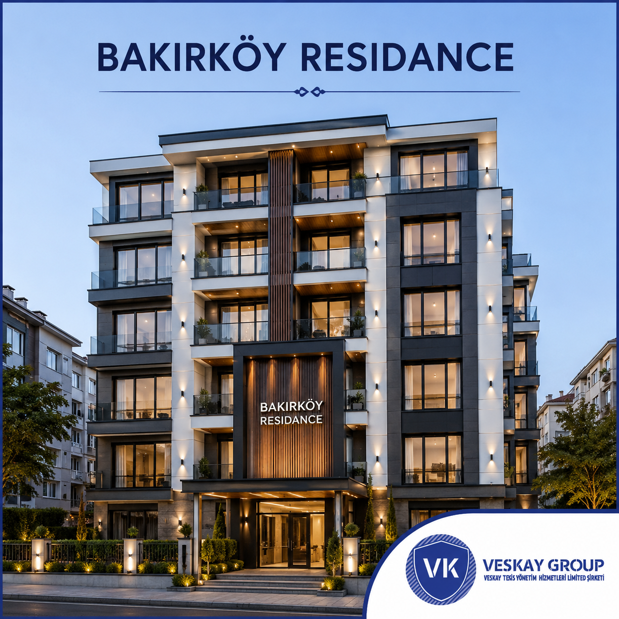 BAKIRKÖY RESİDANCE - Veskay Group referans