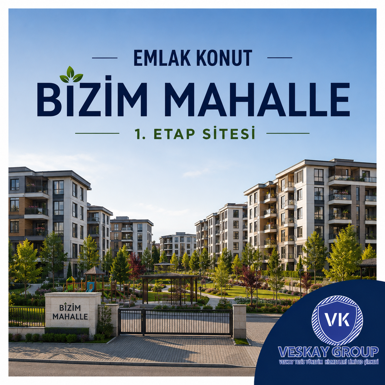 EMLAK KONUT BİZİM MAHALLE 1. ETAP - Veskay Group referans